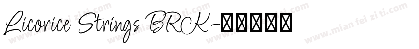Licorice Strings BRK字体转换